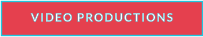 VIDEO PRODUCTIONS