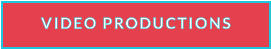 VIDEO PRODUCTIONS