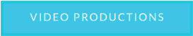 VIDEO PRODUCTIONS