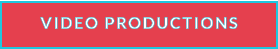 VIDEO PRODUCTIONS