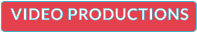 VIDEO PRODUCTIONS
