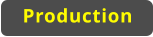 Production