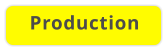 Production