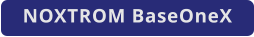 NOXTROM BaseOneX