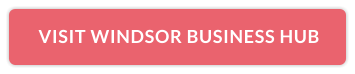 VISIT WINDSOR BUSINESS HUB